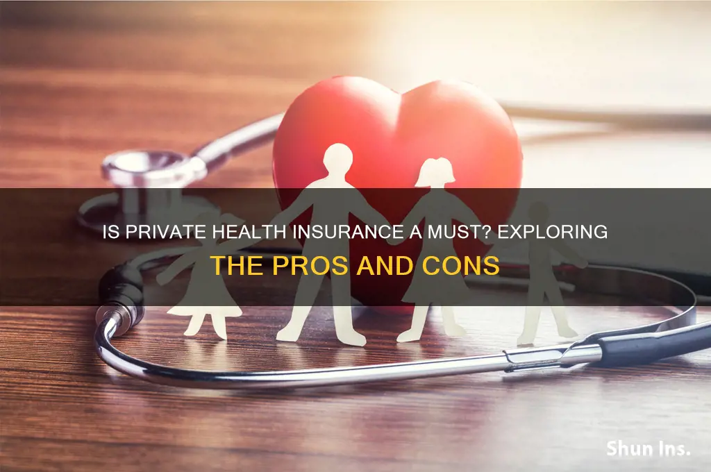 do we have to have private health insurance