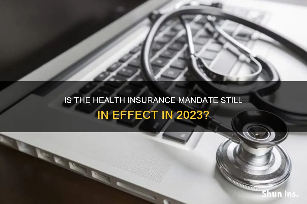 do we still have a health insurance mandate