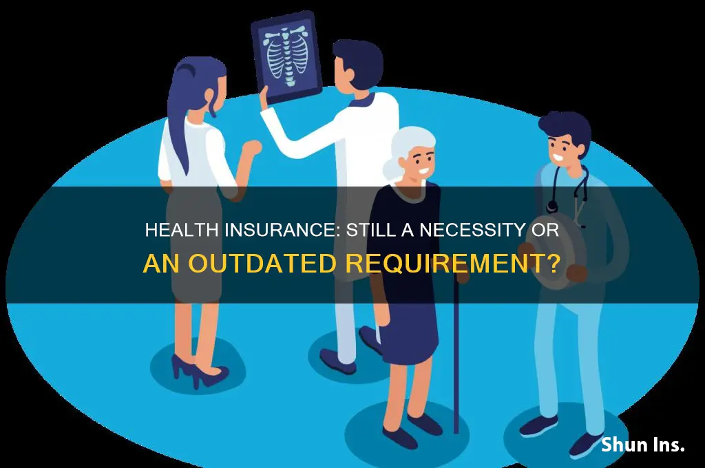 do we still have to have health insurance