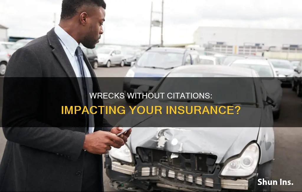 do wrecks with no citation affect insurance