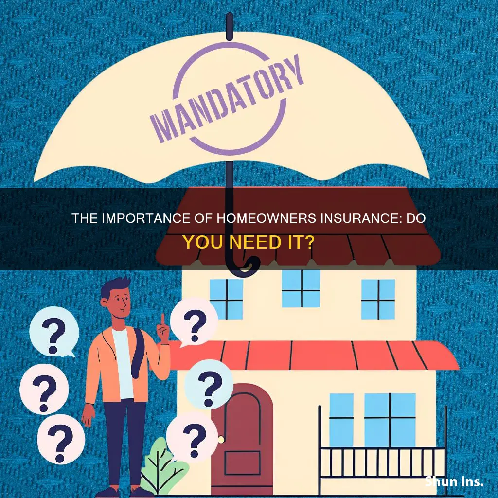 do yku have to insure homeowners