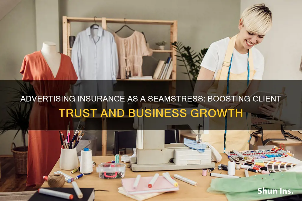 do you advertise you have insurance as a seamstress