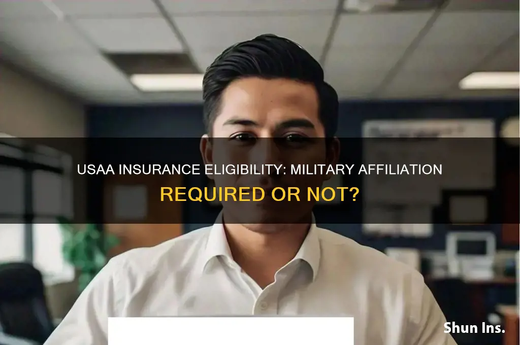 do you are ave to be military for usaa insurance
