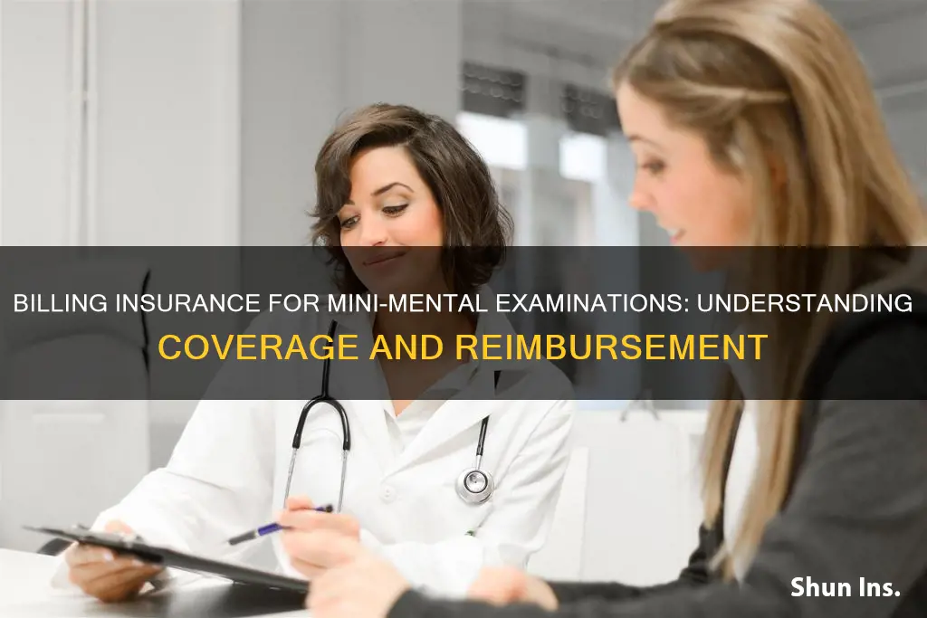 do you bill insurance for mini mental exam