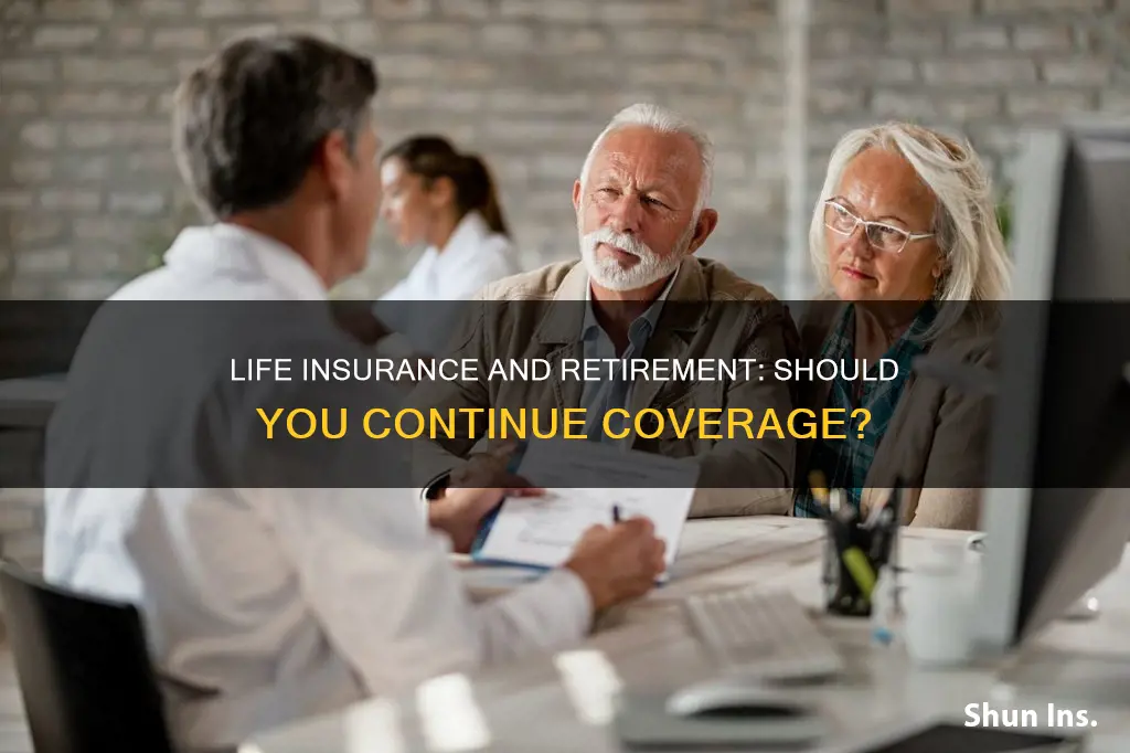 do you continue life insurance after retirement with cbp