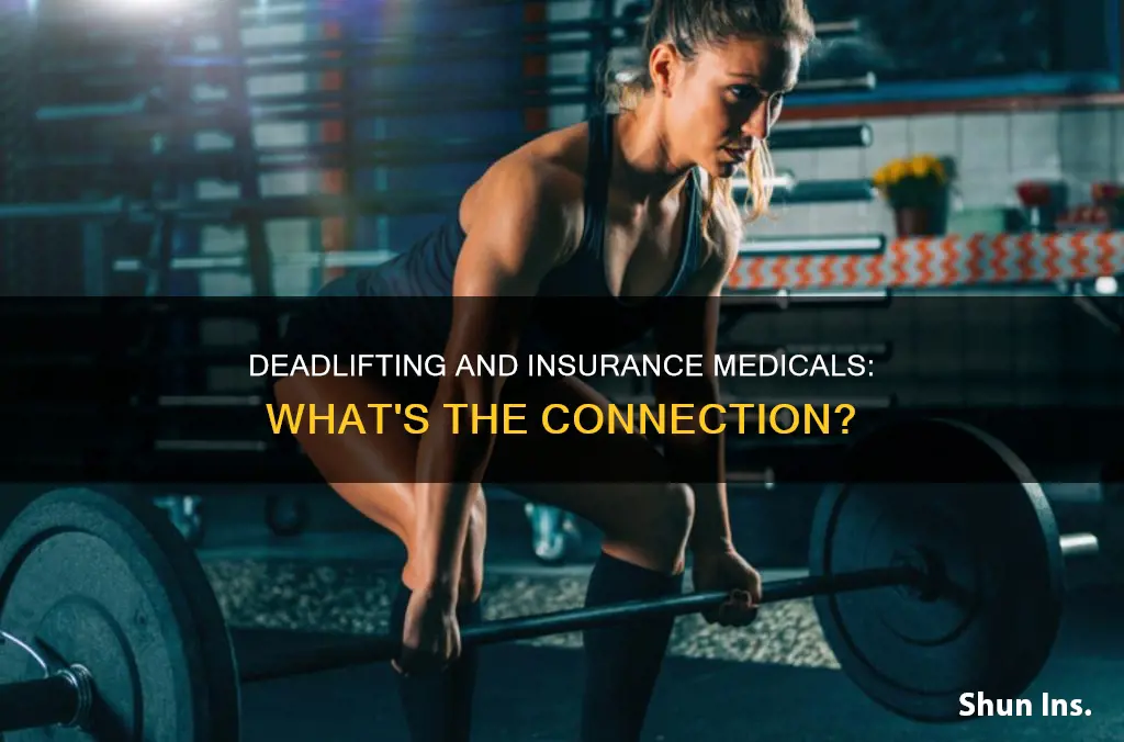 do you deadlift ad insurance medical