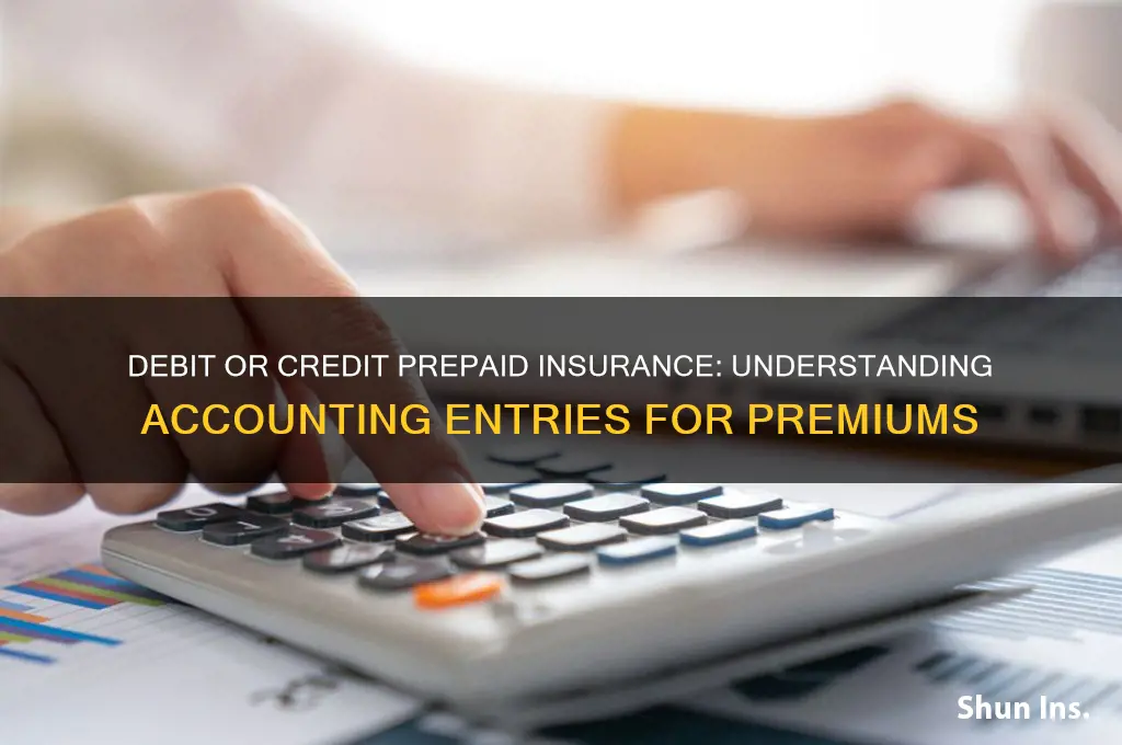 do you debit or credit prepaid insurance