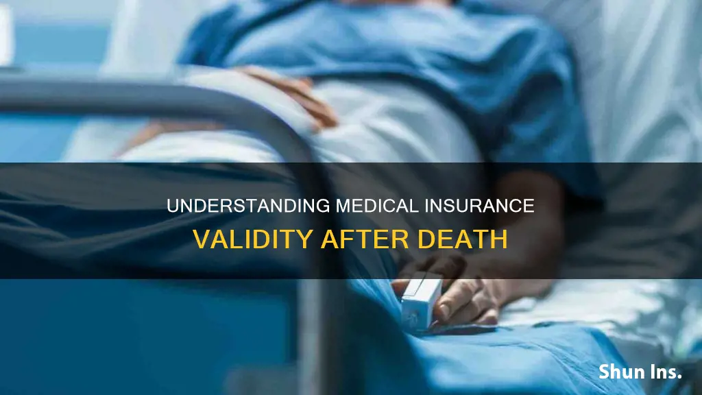 do you end medical insurance on deate of death
