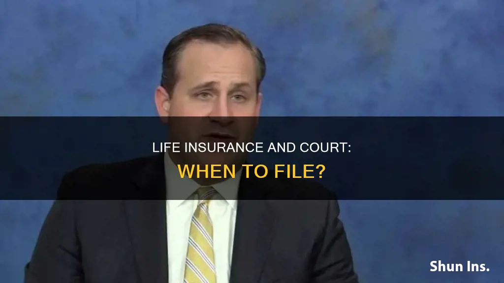 do you file life insurance with court