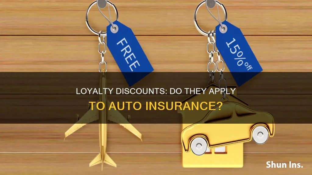 do you get a customer loyalty discount auto insurance