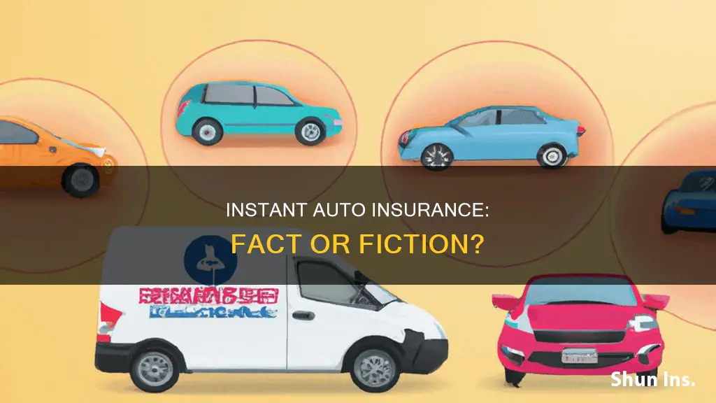 do you get auto insurance instatntly