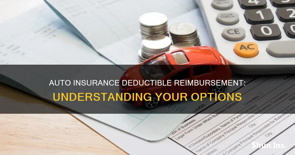 do you get reimbursed for auto insurance deductible