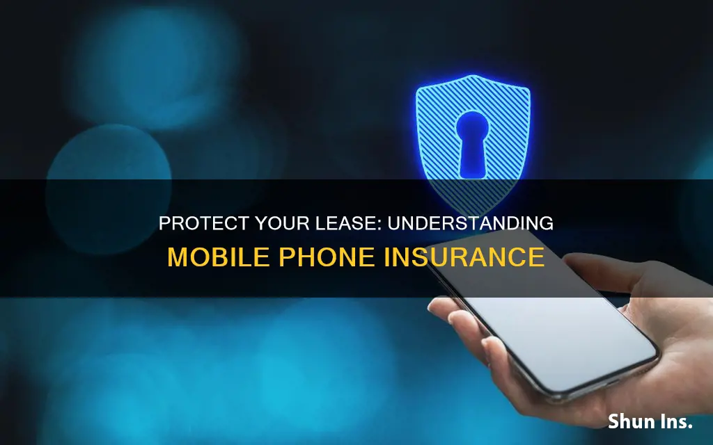 do you have insurance on lease mobile phone