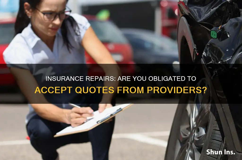 do you have to allow repairs from quotes with insurance