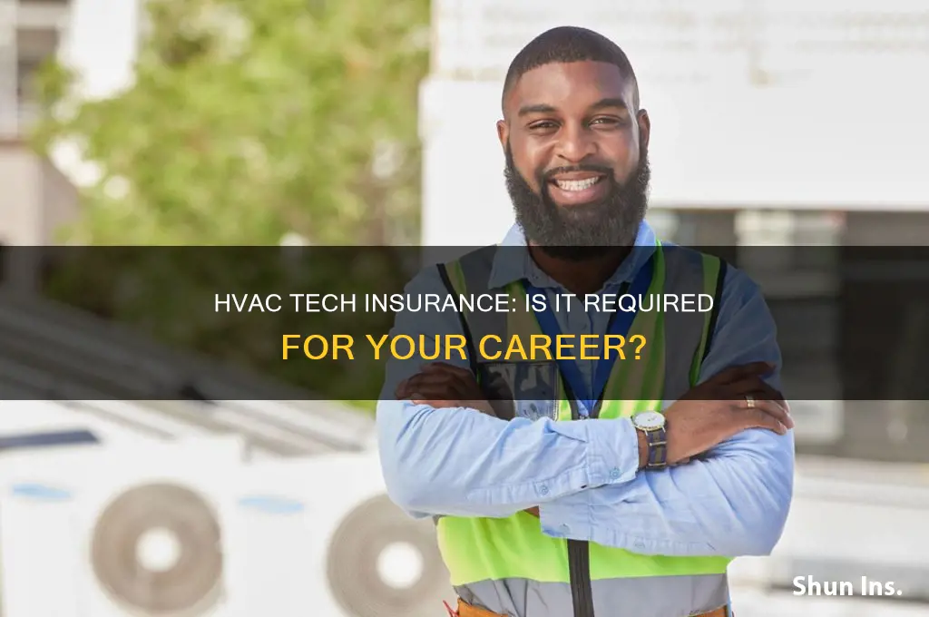 do you have to be insured as an hvac tech
