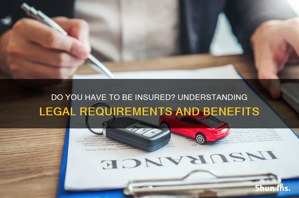 do you have to be insured