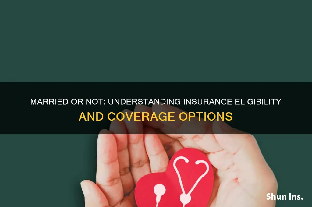 do you have to be married for insurance