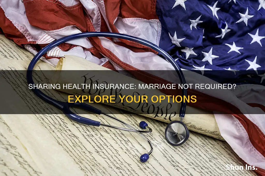 do you have to be married to share health insurance