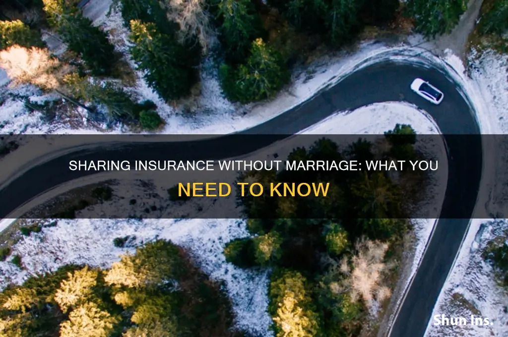 do you have to be married to share insurance