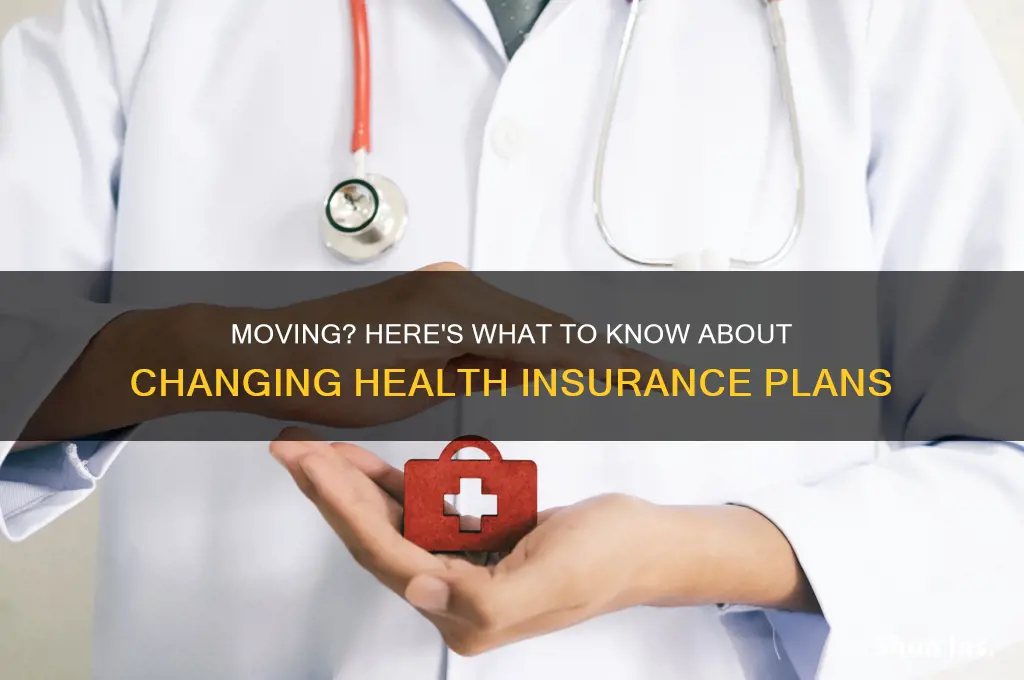 do you have to change health insurance when you move