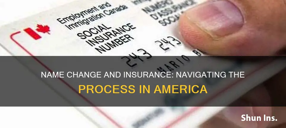 do you have to change name on insurance america