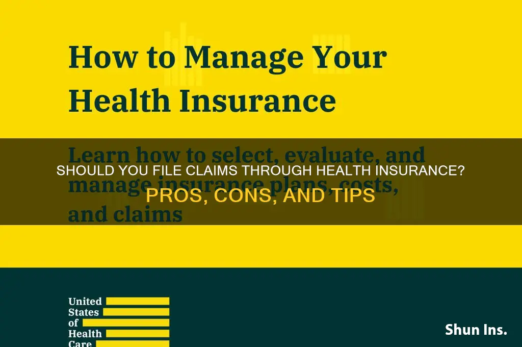 do you have to file through your health insurance