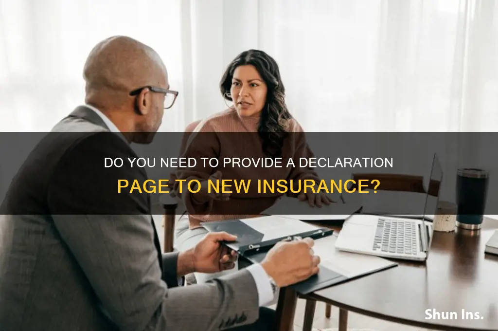 do you have to give declaration page to new insurance