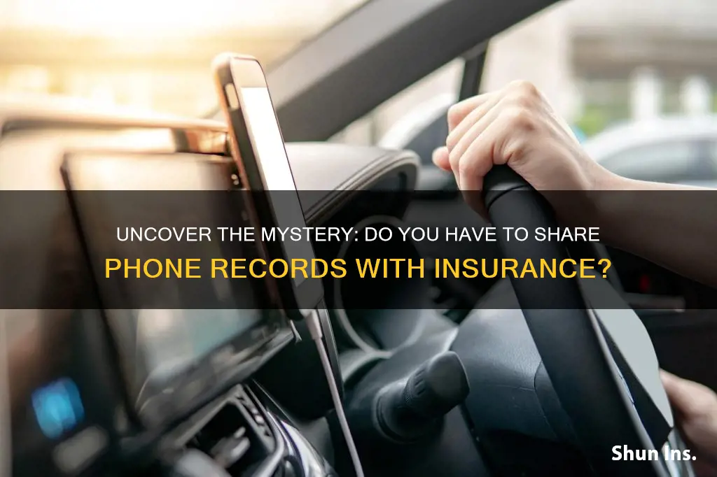 do you have to give insurance phone records