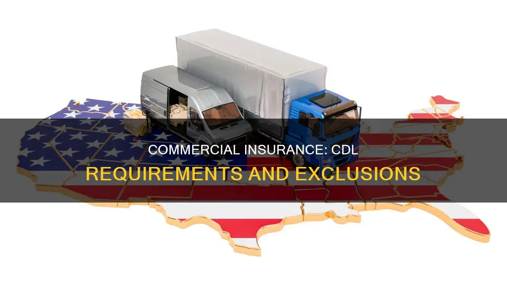 do you have to have a cdl for commercial insurance