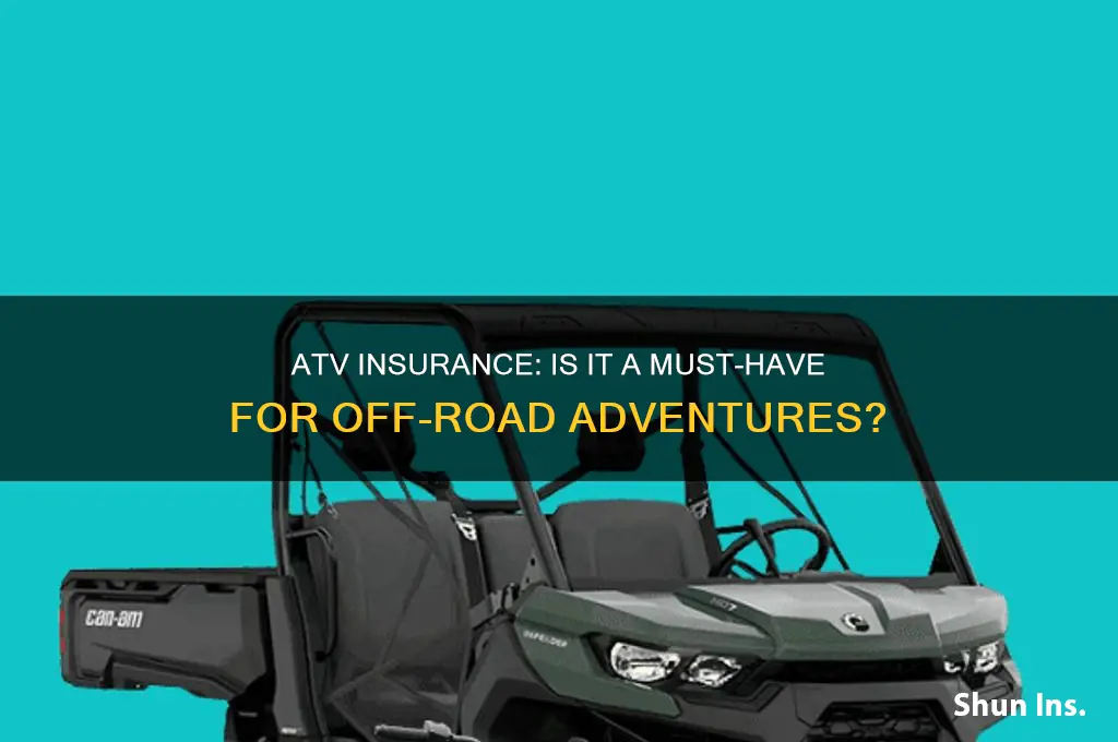 do you have to have atv insurance