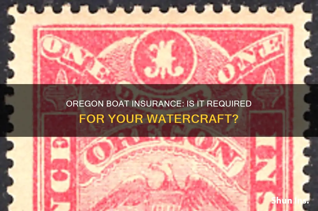 do you have to have boat insurance in oregon