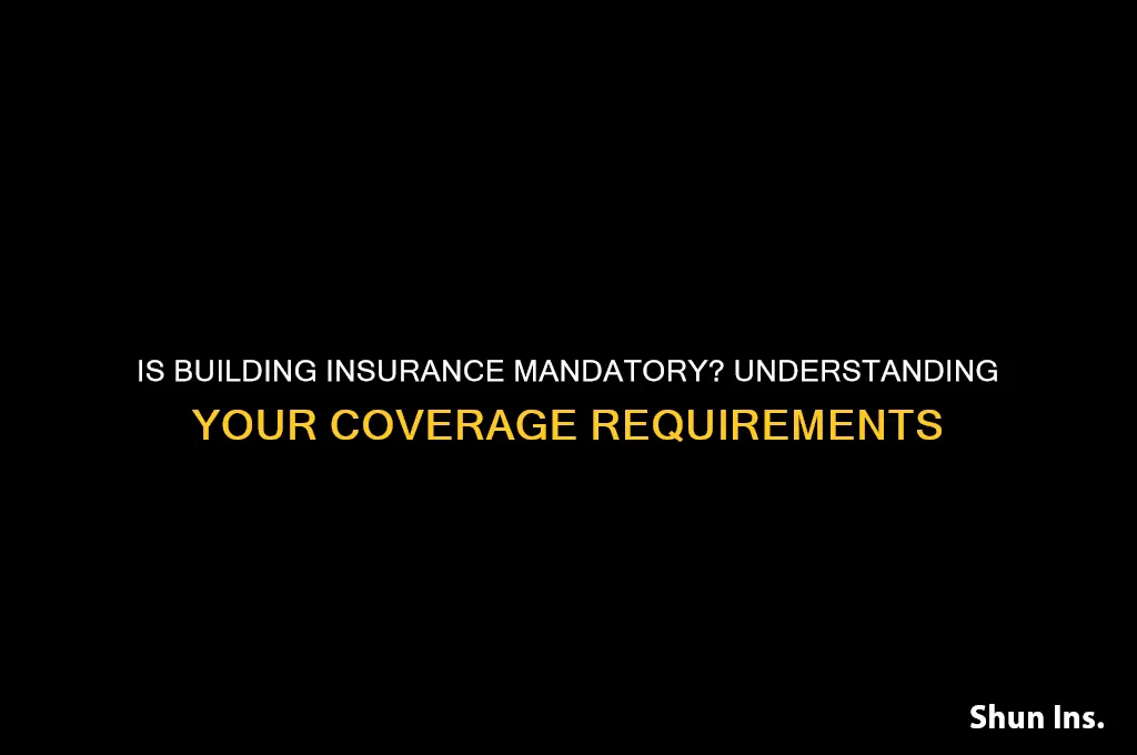 do you have to have building insurance