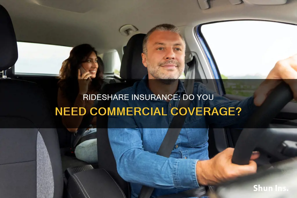 do you have to have commercial insurance for rideshare