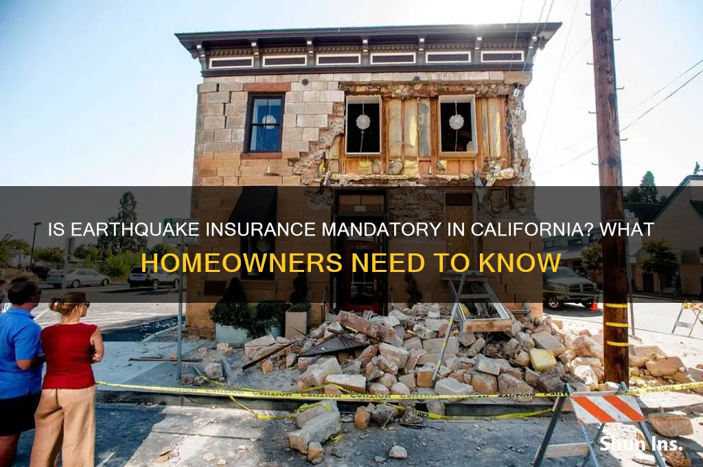 do you have to have earthquake insurance in california