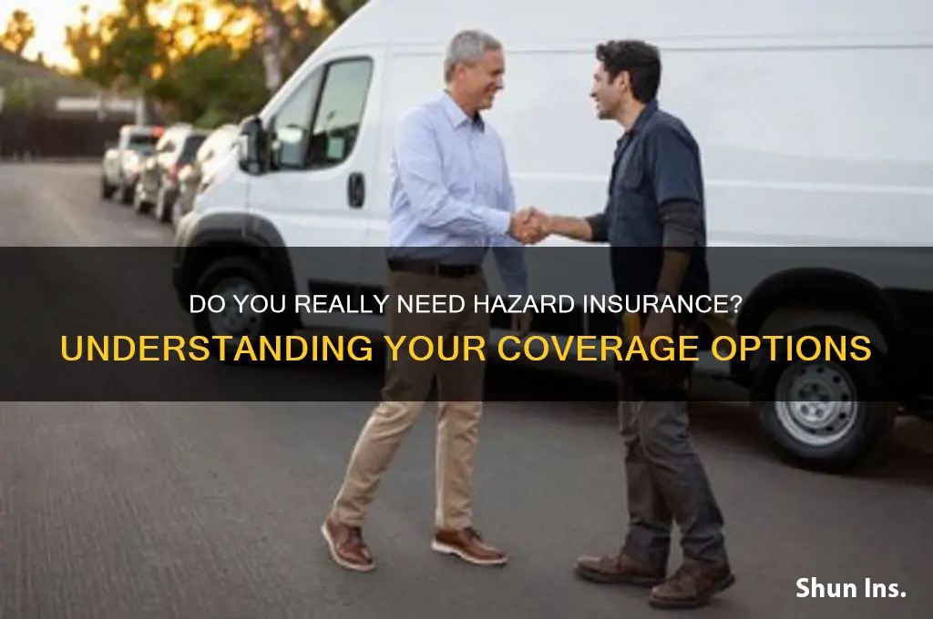 do you have to have hazard insurance
