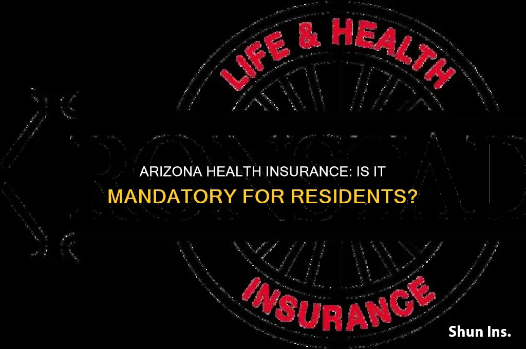 do you have to have health insurance in arizona