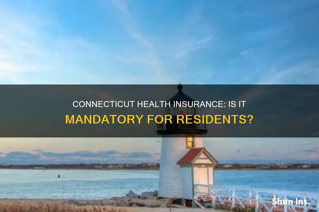 do you have to have health insurance in ct