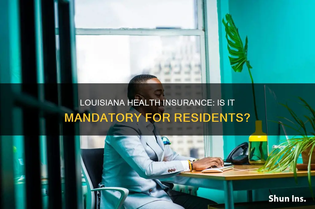 do you have to have health insurance in louisiana