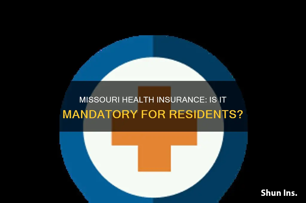 do you have to have health insurance in missouri