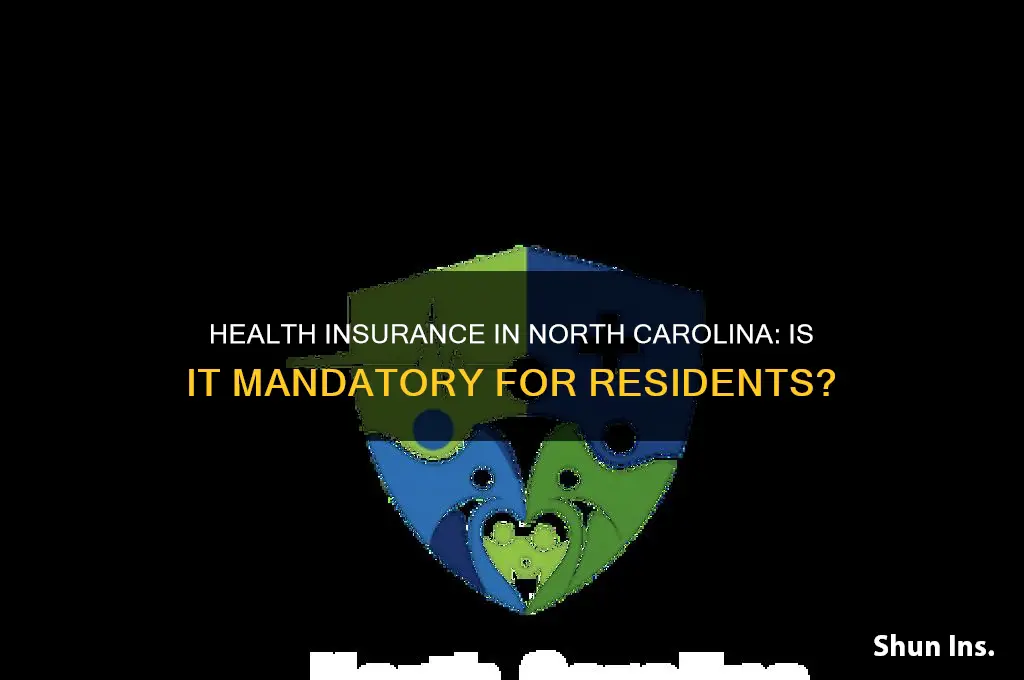 do you have to have health insurance in north carolina