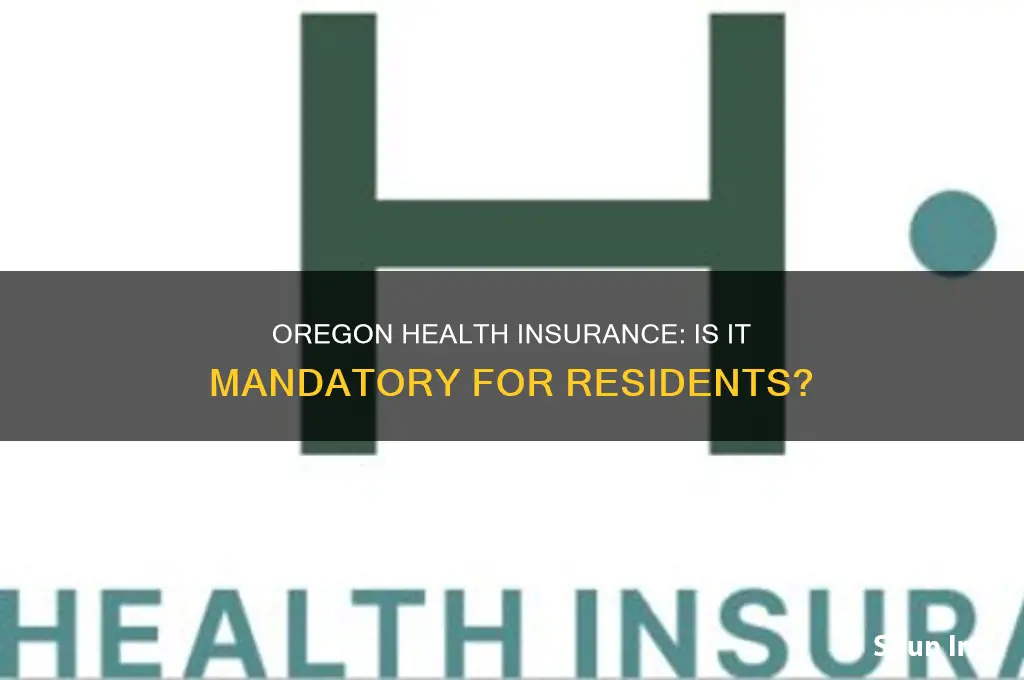 do you have to have health insurance in oregon