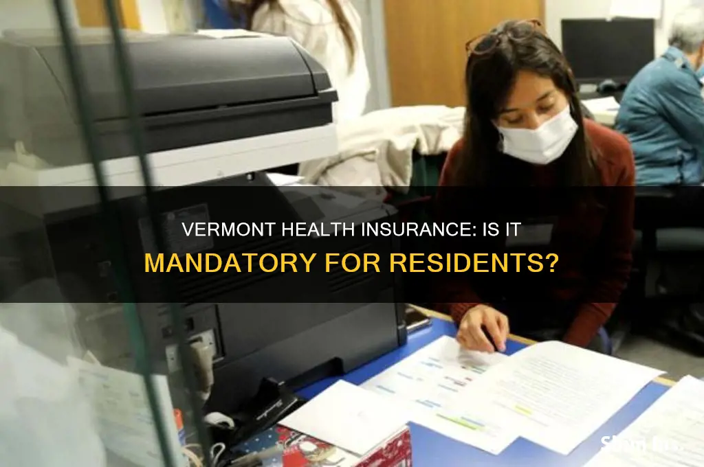 do you have to have health insurance in vermont