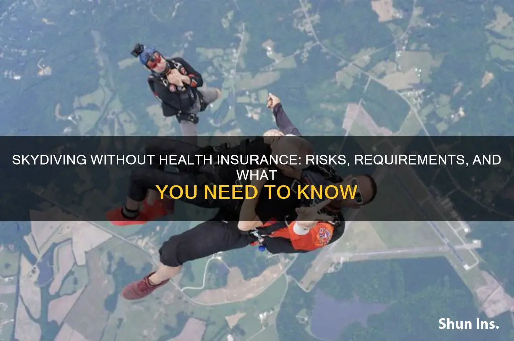 do you have to have health insurance to go skydiving
