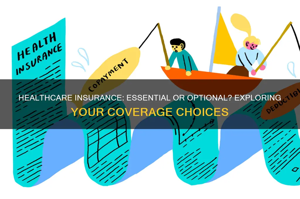 do you have to have healthcare insurance