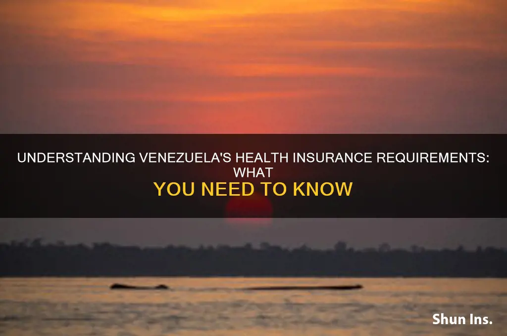 do you have to have healthj insurance in venezuala