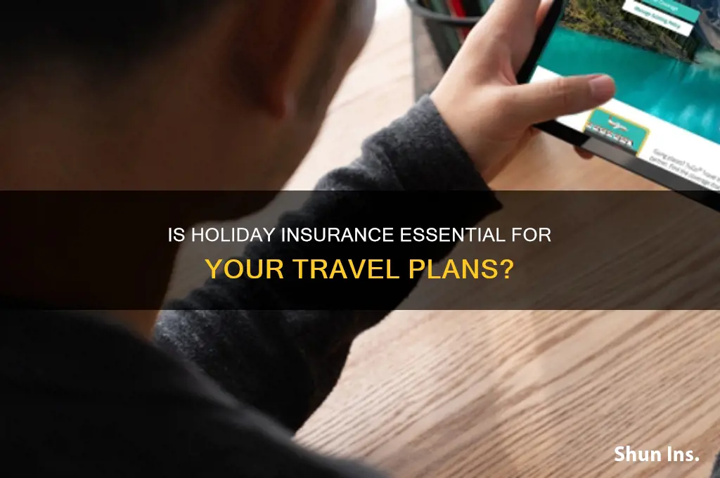 do you have to have holiday insurance