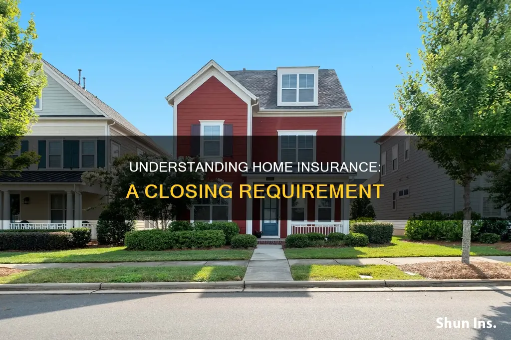 do you have to have homeowners insurance before closing