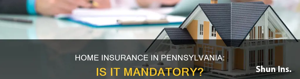 do you have to have homeowners insurance in penn
