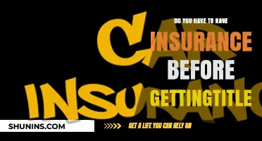 Do You Need Insurance Before Getting a Vehicle Title?