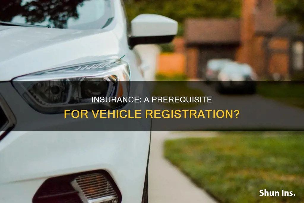 do you have to have insurance before registering a vehicle